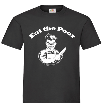 Preview: "Eat the Poor" T-Shirt unisex schwarz